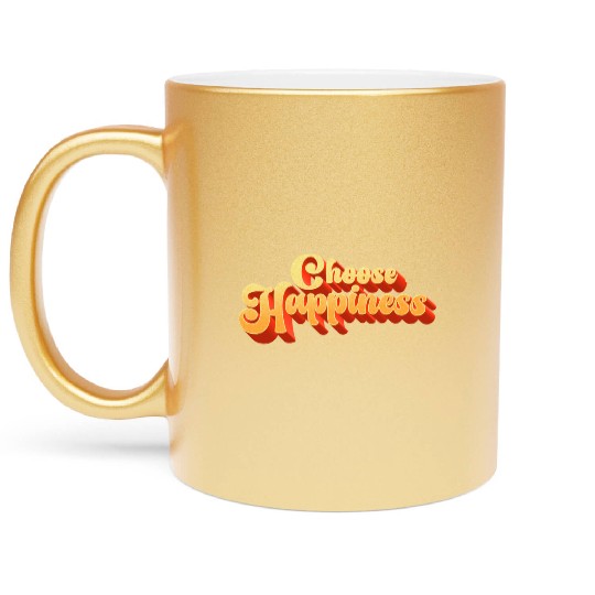 Choose Happiness Typography Metallic Mugs