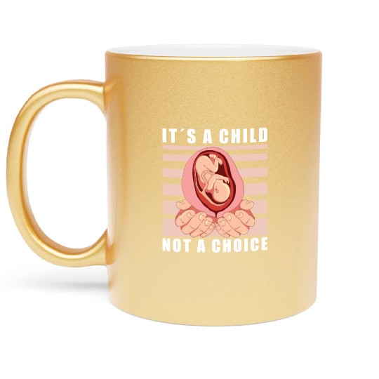 Anti Abortion Conservative Pro Life Sign Gift Metallic Mugs
