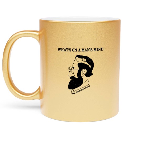 What's On A Man's Mind Dr. Sigmund Freud Metallic Mugs