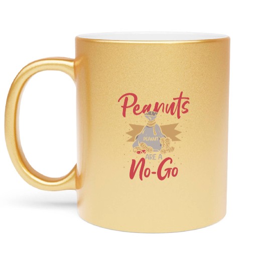 Peanuts Are A No-Go Peanut Allergic Metallic Mugs