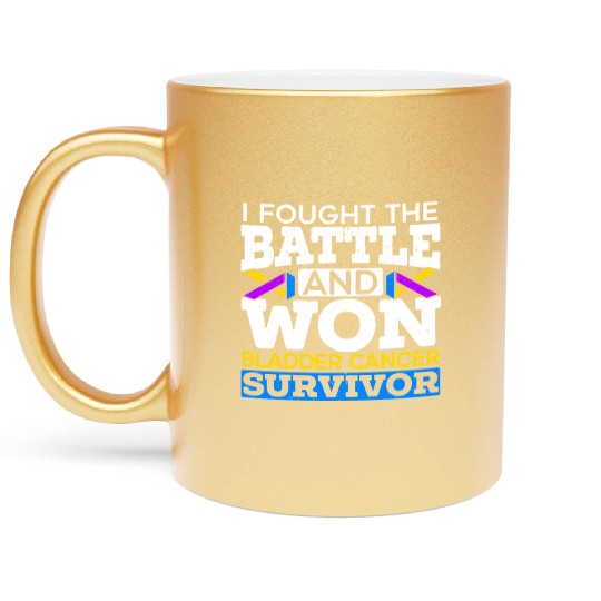 Fought The Battle And Won Bladder Cancer Survivor Metallic Mugs