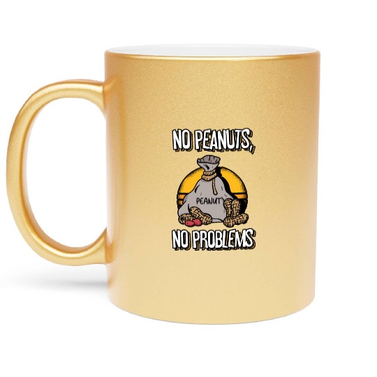 No Peanuts No Problems Peanut Allergic Metallic Mugs