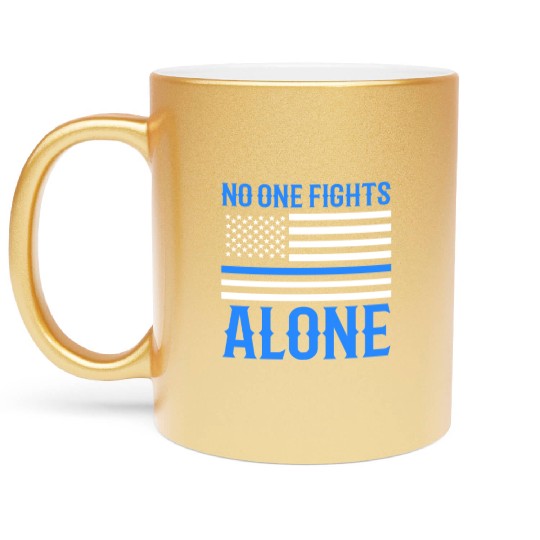 No One Fights Alone Thin Blue Line Police Metallic Mugs