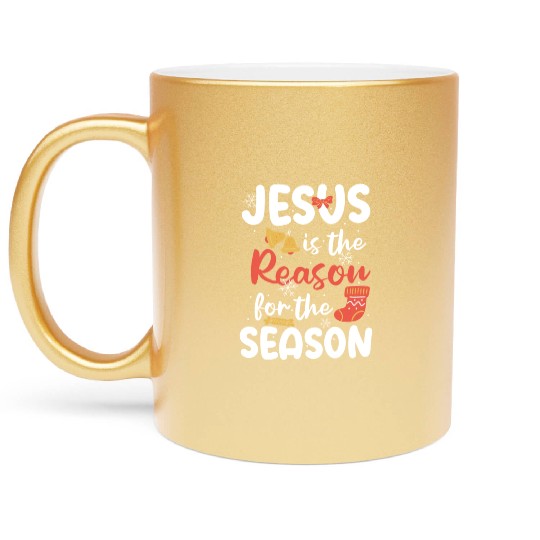 Jesus Is The Reason For The Season Christmas Faith Metallic Mugs