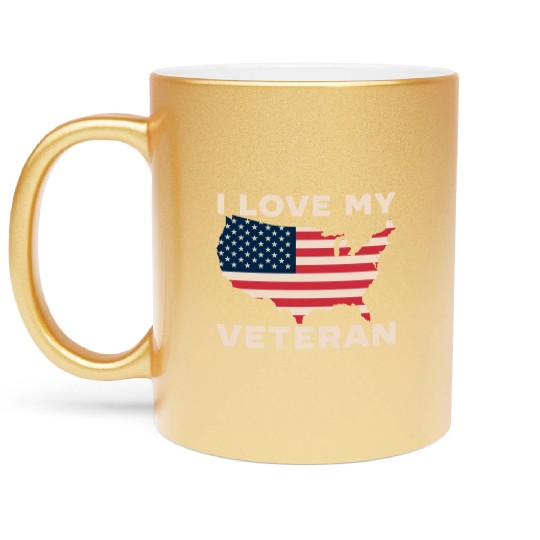 I Love My Veteran USA Flag American Memorial Day Metallic Mugs