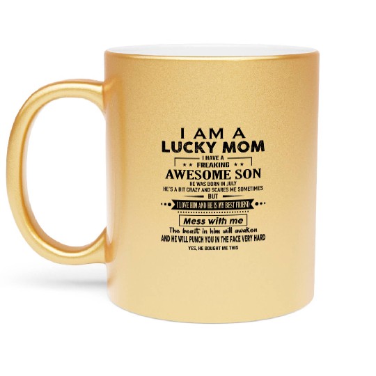I AM A LUCKY MOM I HAVE A FREAKING AWESOME SON 07 Metallic Mugs
