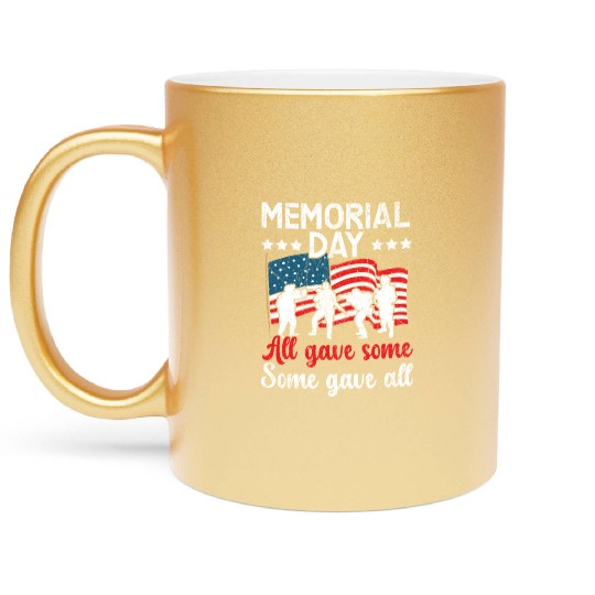 All Gave Some Some Gave All USA Flag Memorial Day Metallic Mugs