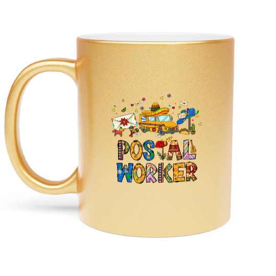Cinco de Mayo Postal Worker Metallic Mugs Nacho Average