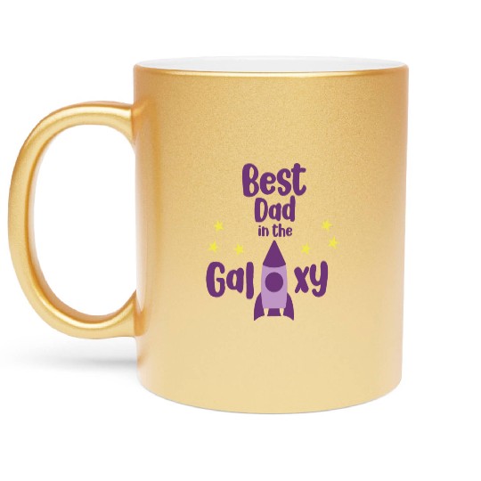 Best Dad in The Galaxy Cool Metallic Mugs