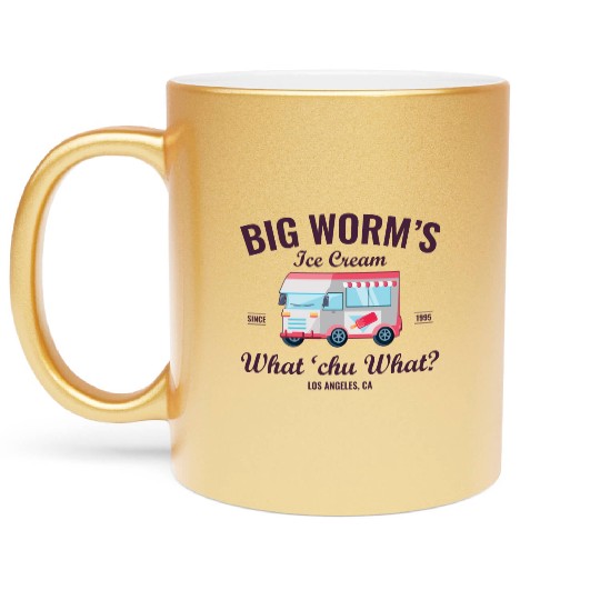 Big Worm s Ice Cream What chu Want Humor Style Metallic Mugs