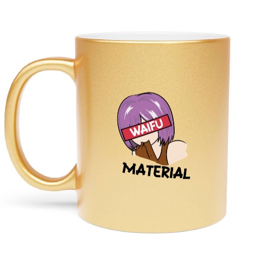 Anime Waifu Material Manga Eyes Japanese Metallic Mugs
