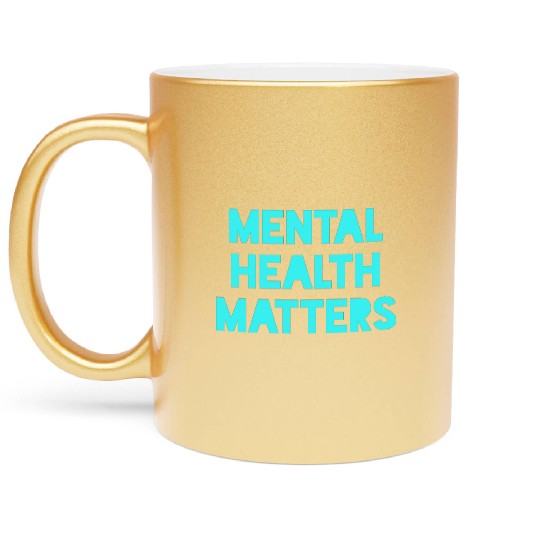 Mental Health Matters Metallic Mugs