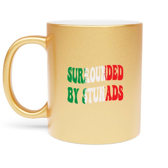 Surrounded By Stunads Italian Pride Italy Flag Metallic Mugs