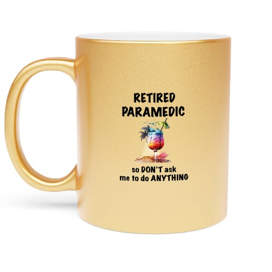 Retired Paramedic Vacation Tropical Cocktail Metallic Mugs