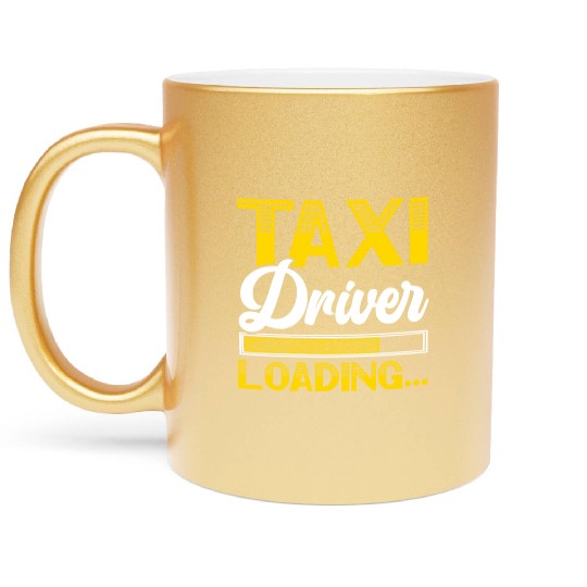 Taxi Driver Loading Taxicab Cab Driver Cabbie Metallic Mugs