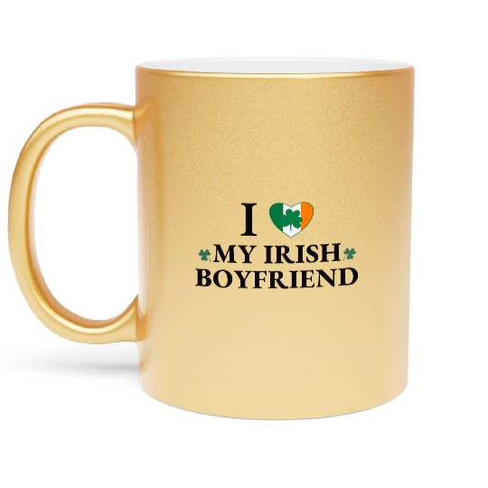 i love my irish boyfriend Metallic Mugs
