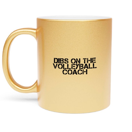 Dibs On The Volleyball Coach 2 Metallic Mugs
