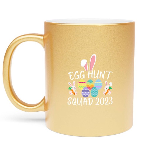 Egg Hunt Squad 2023 Egg Hunt Funny Easter Day 2023 Metallic Mugs