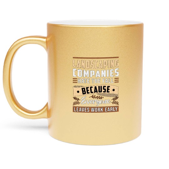 Landscaping Four Garden Landscaper Seasons Funny Metallic Mugs