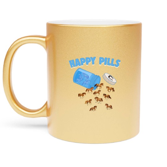 Happy Pills Farm Animal Funny Horse Lovers Humor Metallic Mugs