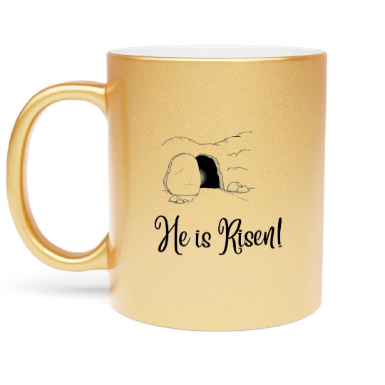 He is Risen Metallic Mugs