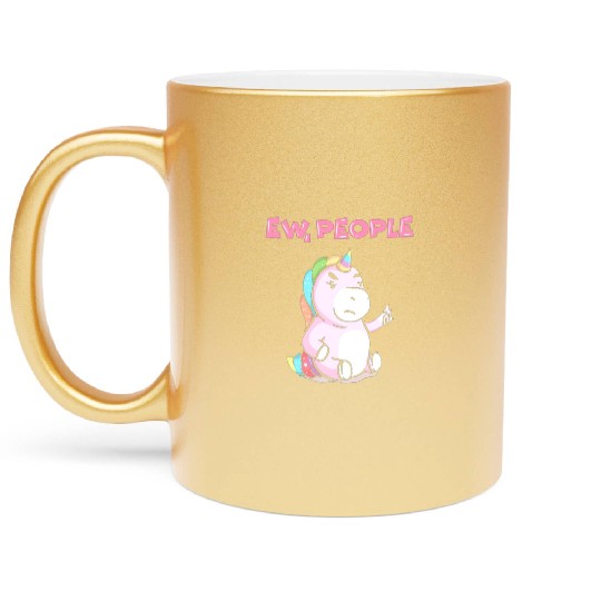 Ew People Unicorn Sweet Funny Unicorn Gift Metallic Mugs