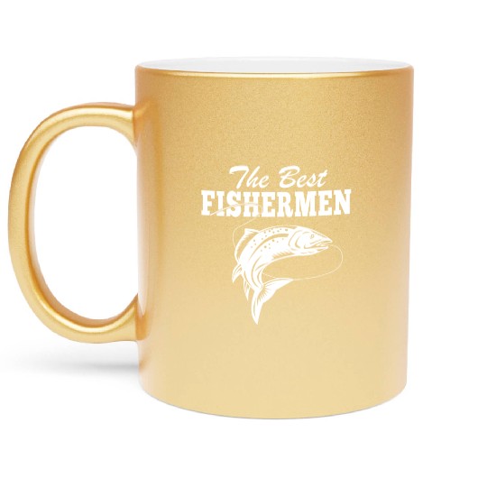 The Best Fishermen Fishing Lover Metallic Mugs