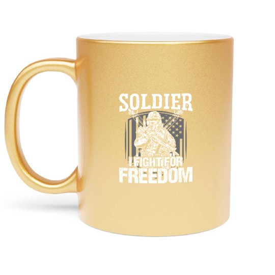 Soldier i fight for freedom military army veteran Metallic Mugs