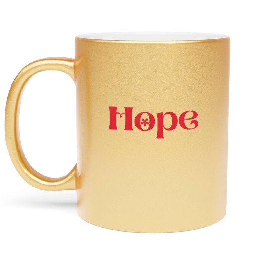HOPE Unisex retro design Metallic Mugs