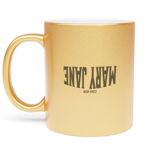 Mary Jane Weed Highdea Funny Graphic Metallic Mugs Metallic Mugs
