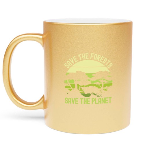 Earth Day Save The Forests Save The Planet Nature Metallic Mugs