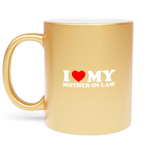I Love (heart) my Mother-in-Law Metallic Mugs for funny
