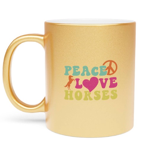 Horse Lover Equestrian Riding Peace Love Horses Metallic Mugs