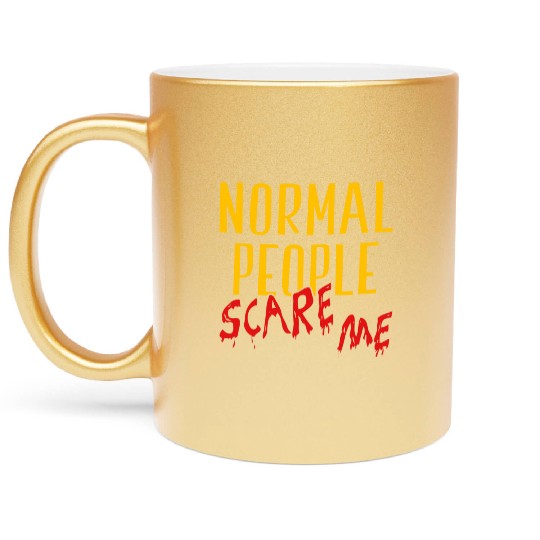 Normal People Scare Me Halloween Costume Metallic Mugs