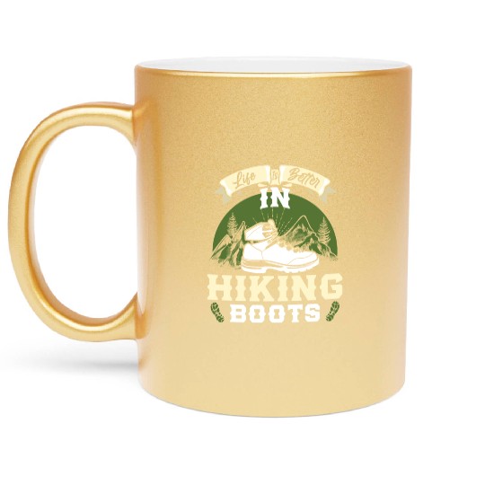 Life is better in Boots Hiking Mountain Fan Metallic Mugs