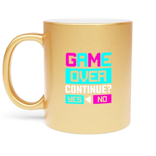 Game Over Continue Yes or No Metallic Mugs