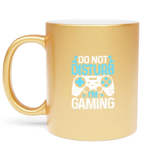 Do Not Disturb I'm Gaming Metallic Mugs