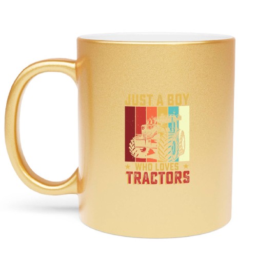 Just A Boy Who Loves Tractors Farmer Farm Kids Boy Metallic Mugs