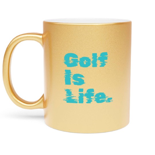I Like Golfing, Golf Player, Golf Is Life Metallic Mugs