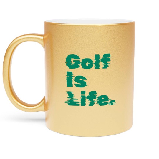 I Like Golfing, Golf Player, Golf Is Life Metallic Mugs