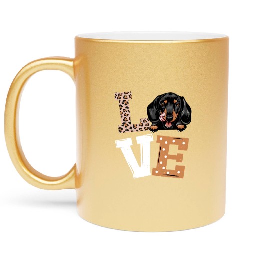 Dachshund Dog I Love My Dachshund Funny Dog Lovers Metallic Mugs
