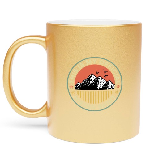 This is my Official Hiking Metallic Mugs Wanderlust