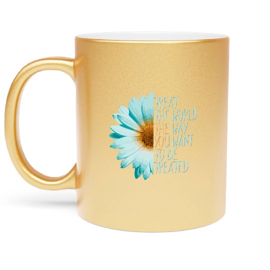 Be The Change Treat The World Metallic Mugs