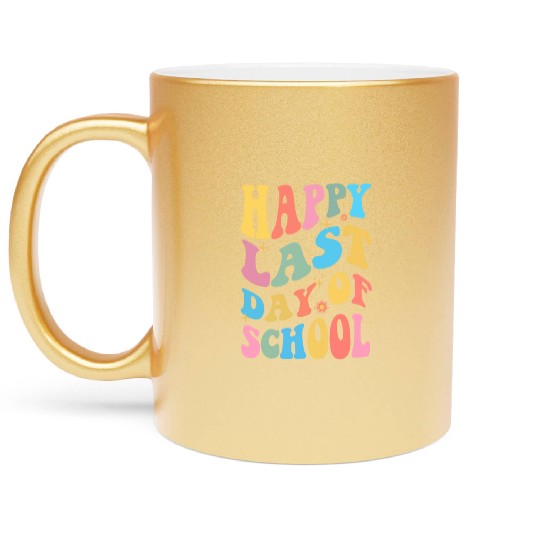 Groovy Happy Last Day of School Teacher Student Metallic Mugs