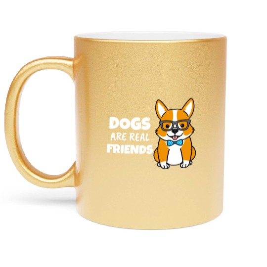 Dogs Are Real Friends Metallic Mugs