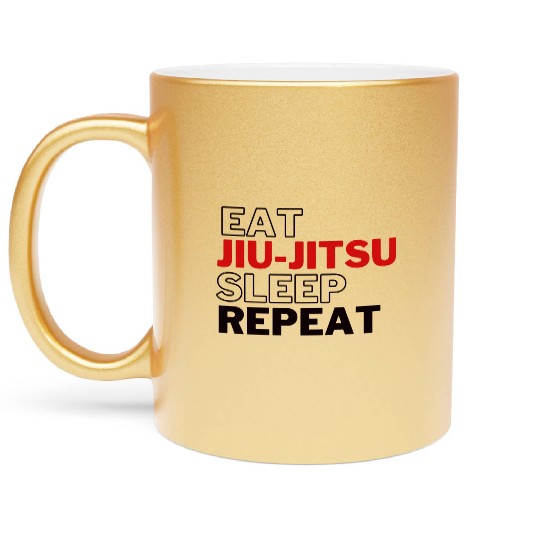 Funny Eat Jiu Jitsu Sleep Repeat Metallic Mugs
