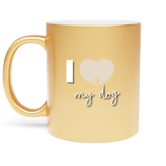 I Love My Dog Beige Heart Metallic Mugs