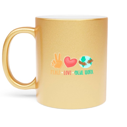 Peace Love Social Work - Social Worker Welfare Cas Metallic Mugs