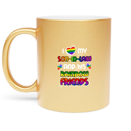 I Love My Son In Law And His Rainbow Friends Metallic Mugs