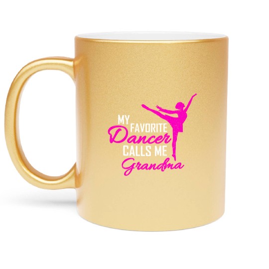 My Favorite Dancer Calls Me Grandma Dance Metallic Mugs